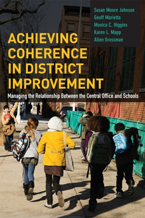 Achieving Coherence in District Improvement: