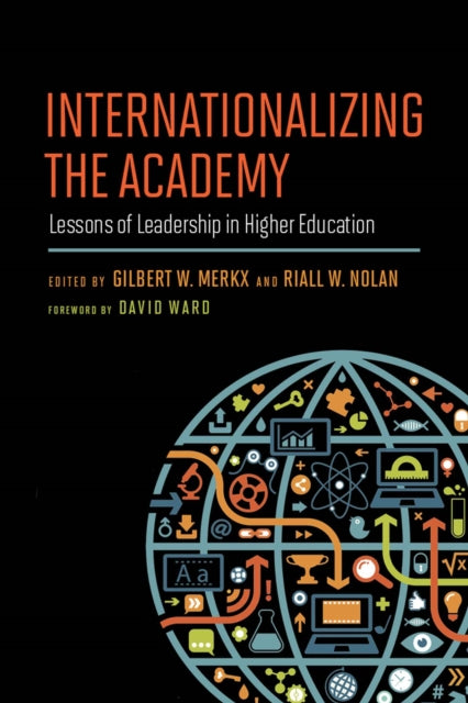 Internationalizing the Academy: Lessons of Leadership in Higher Education