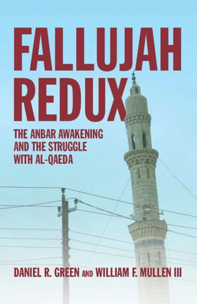 Fallujah Redux: The Anbar Awakening and the