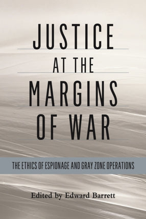 Justice at the Margins of War: The Ethics of