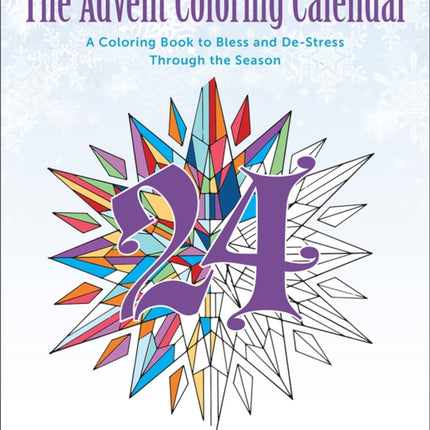 The Advent Coloring Calendar: A Coloring Book to