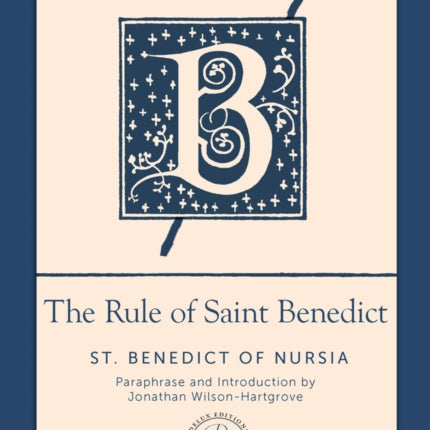 The Rule of Saint Benedict: A Contemporary Paraphrase