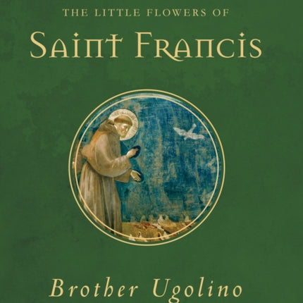 The Little Flowers of Saint Francis