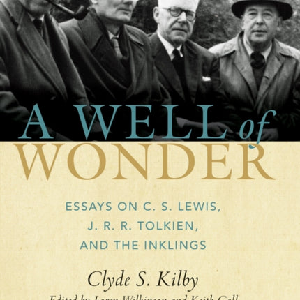 A Well of Wonder: C. S. Lewis, J. R. R. Tolkien,