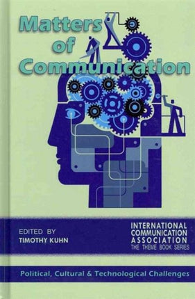 Matters of Communication: Political, Cultural and