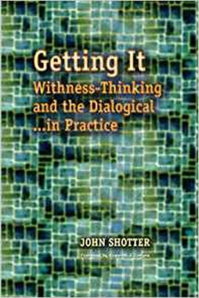 Getting It: Withness-Thinking and the Dialogical