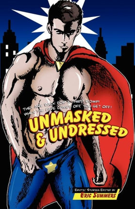 Unmasked  Undressed