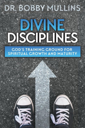 Divine Disciplines: God's Training Ground for