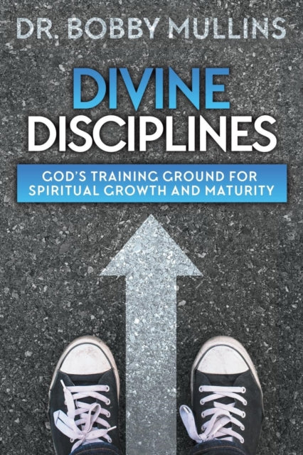 Divine Disciplines: God's Training Ground for