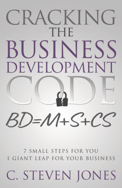 Cracking the Business Development Code: 7 Small