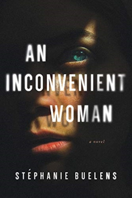 An Inconvenient Woman: A Novel