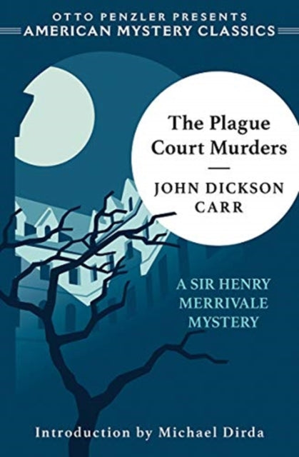 The Plague Court Murders  A Sir Henry Merrivale Mystery