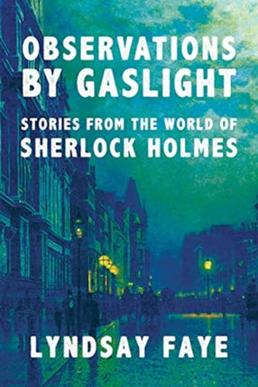 Observations by Gaslight: Stories from the World