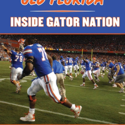 The Boys from Old Florida: Inside Gator Nation