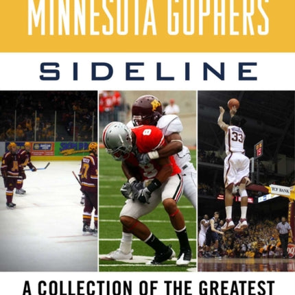 Tales from the Minnesota Gophers: A Collection of the Greatest Gopher Stories Ever Told