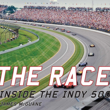 The Race: Inside the Indy 500