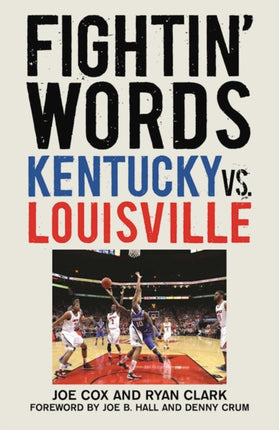 Fightin' Words: Kentucky vs. Louisville