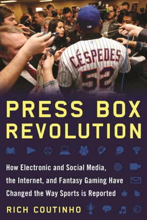 Press Box Revolution: How Sports Reporting Has Changed Over the Past Thirty Years