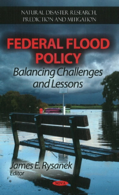 Federal Flood Policy: Balancing Challenges & Lessons