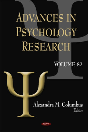 Advances in Psychology Research: Volume 82