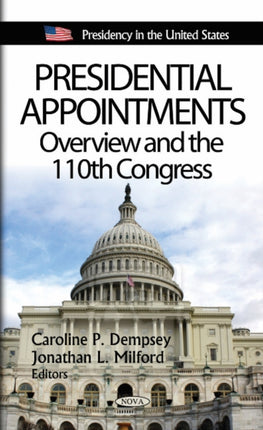 Presidential Appointments: Overview & the 110th Congress