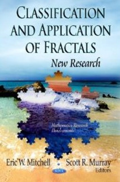 Classification & Application of Fractals: New Research