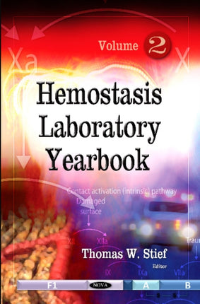 Hemostasis Laboratory Yearbook: Volume 2