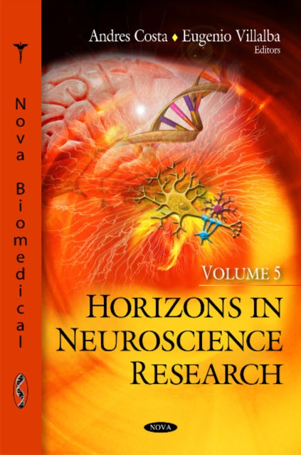 Horizons in Neuroscience Research: Volume 5