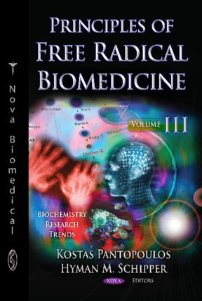 Principles of Free Radical Biomedicine: Volume 3