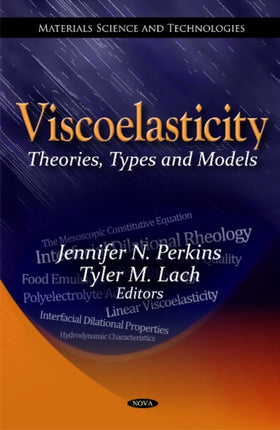 Viscoelasticity: Theories, Types & Models