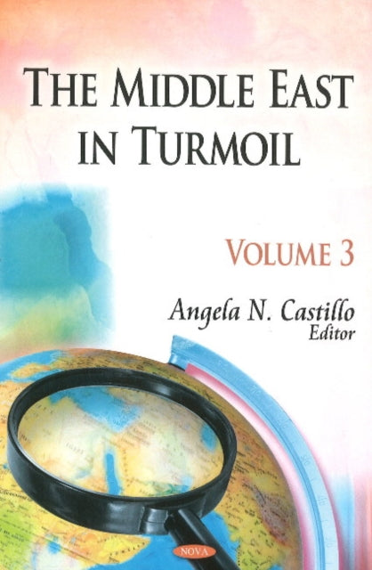 Middle East in Turmoil: Volume 3