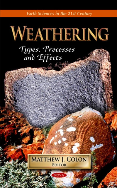 Weathering: Types, Processes & Effects