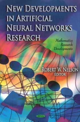 New Developments In Artificial Neural Networks