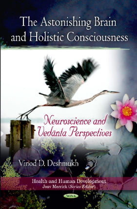 Astonishing Brain & Holistic Consciousness: