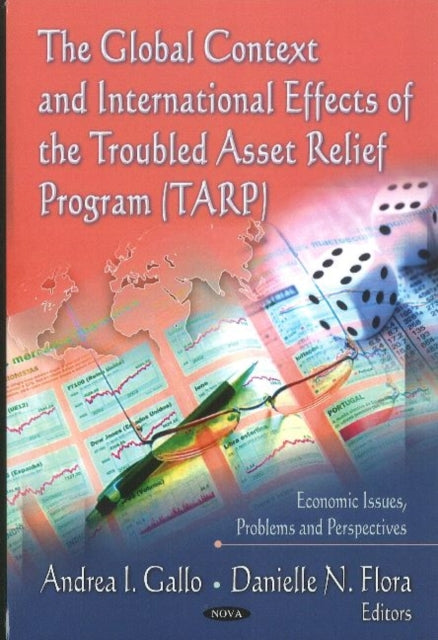 Global Context & International Effects of the Troubled Asset Relief Program (TARP)