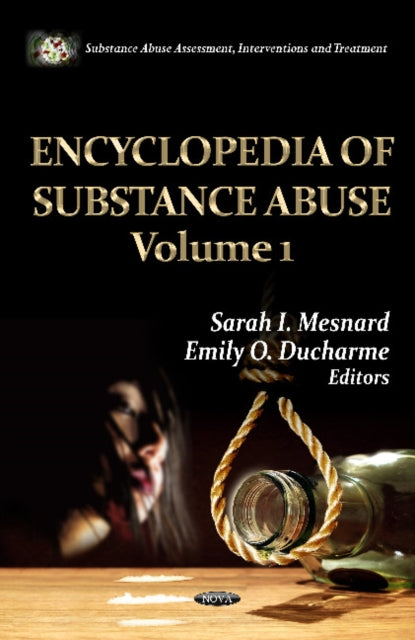 Encyclopedia of Substance Abuse -- 2 Volume Set