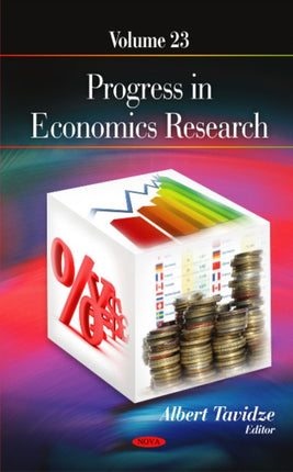 Progress in Economics Research: Volume 23