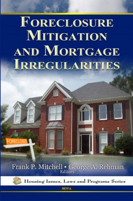 Foreclosure Mitigation & Mortgage Irregularities