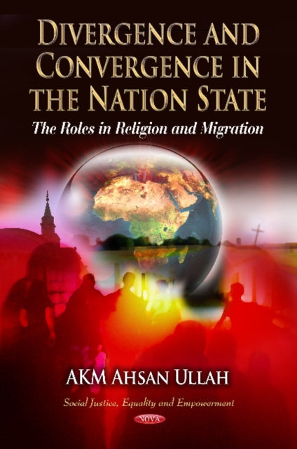 Divergence & Convergence in the Nation State: The Roles in Religion & Migration