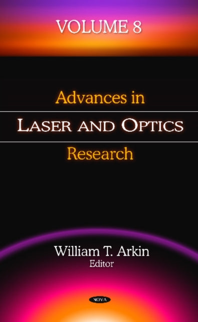 Advances in Laser & Optics Research: Volume 8