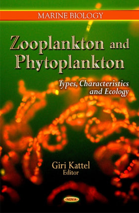 Zooplankton & Phytoplankton: Types, Characteristics & Ecology