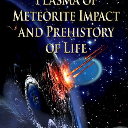 Plasma of Meteorite Impact & Prehistory of Life