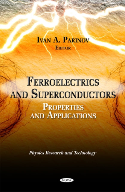 Ferroelectrics & Superconductors: Properties & Applications