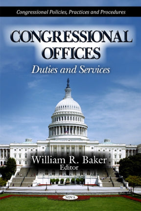 Congressional Offices: Duties & Services