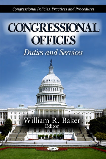 Congressional Offices: Duties & Services