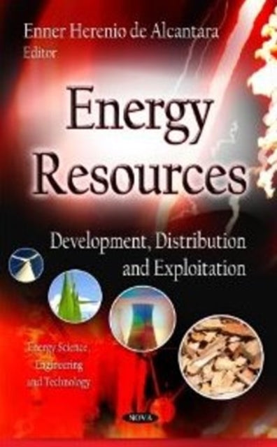 Energy Resources: Development, Distribution & Exploitation