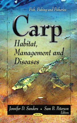 Carp: Habitat, Management & Diseases