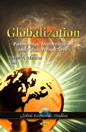 Globalization: Partnerships, Modernization &