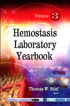 Hemostasis Laboratory Yearbook: Volume 3