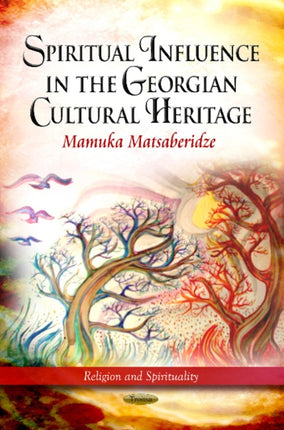 Spiritual Influence in the Georgian Cultural Heritage